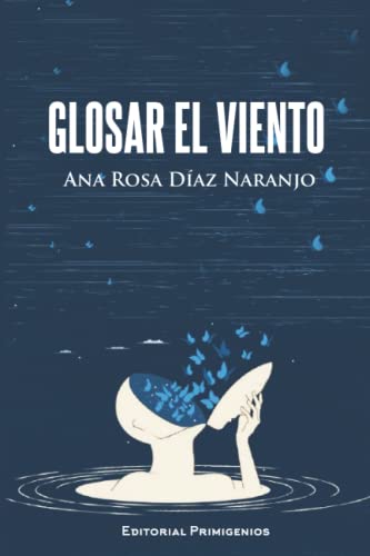 Cubierta del libro de glosas "Glosar el viento", de Ana Rosa Díaz Naranjo.