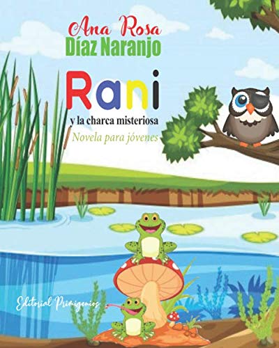 Cubierta de la novela "Rani y la charca misteriosa", en su primera edición, de Ana Rosa Díaz Naranjo.